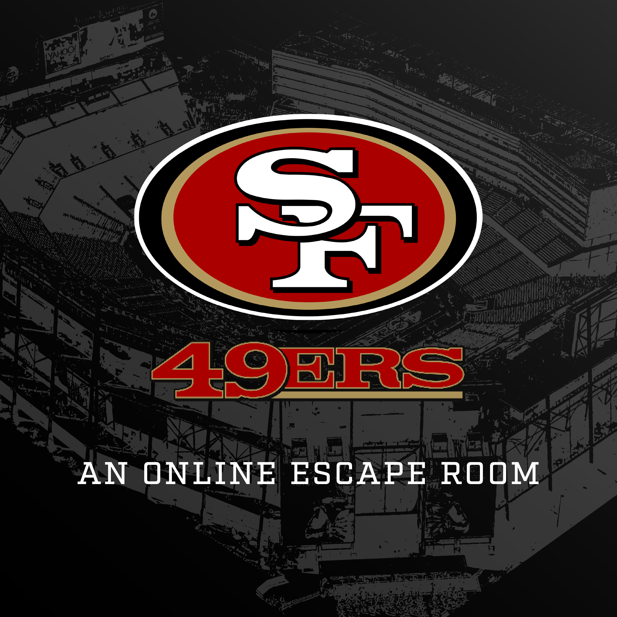 San Francisco 49ers logo with the text "AN ONLINE ESCAPE ROOM" over a dark background featuring a stadium outline.