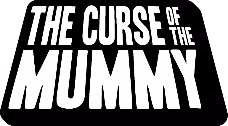 Text graphic displaying "THE CURSE OF THE MUMMY" in bold white letters on a black background.